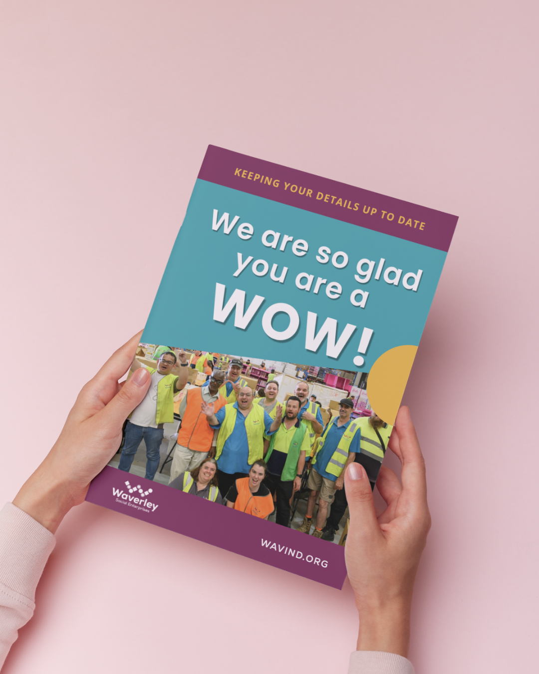 New onboarding booklet: We are so glad you are a WOW!; Waverley Social Enterprises branding, showing supported employees